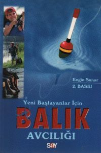 Yeni Başlayanlar İçin Balık Avcılığı                                                                                                                                                                                                                           