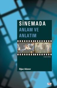 Sinemada Anlam ve Anlatım                                                                                                                                                                                                                                      