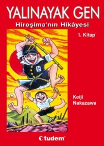Tudem-Yalınayak Gen (Hiroşimanın Hikayesi)                                                                                                                                                                                                                     
