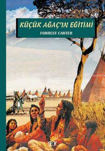 Küçük Ağaç’ın Eğitimi                                                                                                                                                                                                                                          