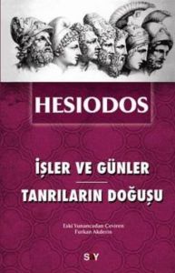 İşler ve Günler - Tanrıların Doğuşu                                                                                                                                                                                                                            