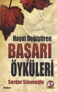 Hayat Değiştiren Başarı Öyküleri                                                                                                                                                                                                                               