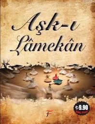 Aşk-ı Lamekan                                                                                                                                                                                                                                                  