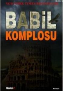Neden Babil Komplosu                                                                                                                                                                                                                                           