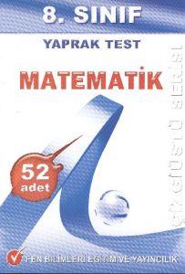 Fen Bilimleri 8. Sınıf Matematik Yaprak Test                                                                                                                                                                                                                   