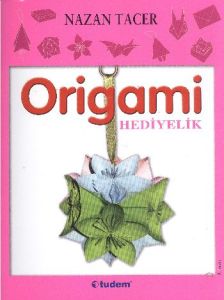 Origami: Hediyelik                                                                                                                                                                                                                                             