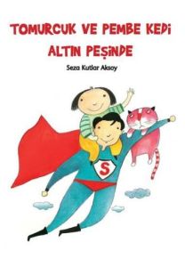 Tomurcuk Ve Pembe Kedi Altın Peşinde                                                                                                                                                                                                                           
