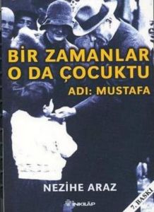 Bir Zamanlar O da Çocuktu Adı: Mustafa                                                                                                                                                                                                                         