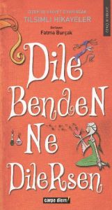 Dile Benden Ne Dilersen                                                                                                                                                                                                                                        