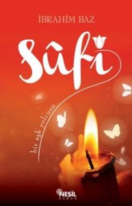 Sufi: Bir Aşk Yolcusu                                                                                                                                                                                                                                          