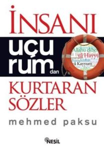 İnsanı Uçurumdan Kurtaran Sözler                                                                                                                                                                                                                               