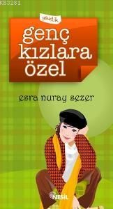 Genç Kızlara Özel                                                                                                                                                                                                                                              
