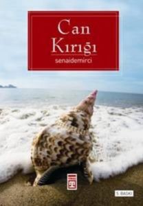 Can Kırığı                                                                                                                                                                                                                                                     