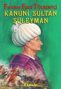 Kanuni Sultan Süleyman                                                                                                                                                                                                                                         