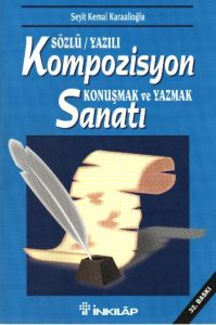 Kompozisyon  Sanatı - Sözlü Yazılı                                                                                                                                                                                                                             