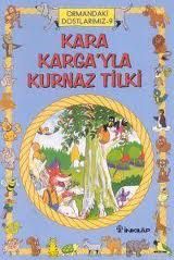Ormandaki Dostlarımız 9 Kara Karga’yla Kurnaz Tilk                                                                                                                                                                                                             