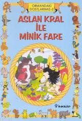 Ormandaki Dostlarımız 2 Aslan Kral ile Minik Fare                                                                                                                                                                                                              