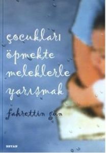 Beyan Çocukları Öpmekte Meleklerle Yarışmak                                                                                                                                                                                                                    