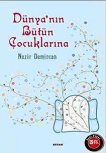 Beyan Dünyanın Bütün Çocuklarına                                                                                                                                                                                                                               