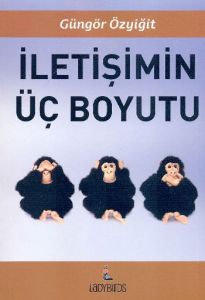 İletişimin Üç Boyutu                                                                                                                                                                                                                                           