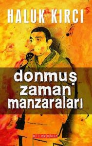 Donmuş Zaman Manzaraları                                                                                                                                                                                                                                       