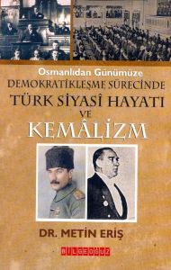 Osmanlıdan Günümüze Demokratikleşme Sürecinde Türk                                                                                                                                                                                                             