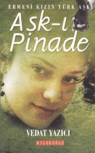 Aşk-ı Pinade                                                                                                                                                                                                                                                   