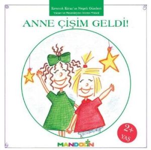 Kıvırcık Kiraz 1. Kitap: Anne Çişim Geldi                                                                                                                                                                                                                      