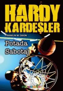 Hardy Kardeşler - 1 - Potadaki Sabotaj                                                                                                                                                                                                                         