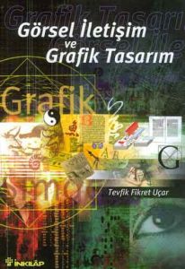 Görsel İletişim ve Grafik Tasarım                                                                                                                                                                                                                              