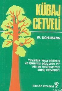 Kübaj Cetveli Yuvarlak veya Biçilmiş ve İşlenmiş A                                                                                                                                                                                                             