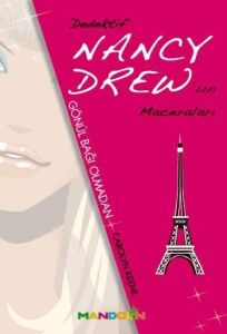 Gönül Bağı Olmadan - Dedektif Nancy Drew’un Macera                                                                                                                                                                                                             