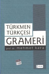 Türkmen Türkçesi Grameri                                                                                                                                                                                                                                       
