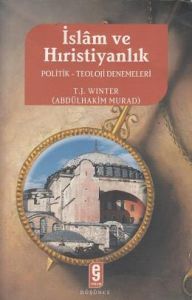 İslam Ve Hristiyanlık                                                                                                                                                                                                                                          