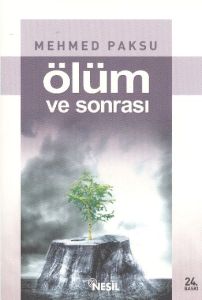 Ölüm ve Sonrası                                                                                                                                                                                                                                                