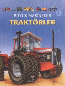 Büyük Makineler: Traktörler                                                                                                                                                                                                                                    