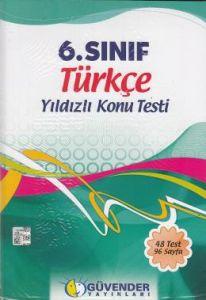 Güvender 6. Sınıf Türkçe Yıldızlı Konu Testi                                                                                                                                                                                                                   