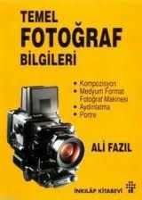 Temel Fotoğraf Bilgileri                                                                                                                                                                                                                                       