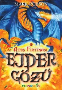 Ejder Gözü 1 - Ateş Fırtınası                                                                                                                                                                                                                                  