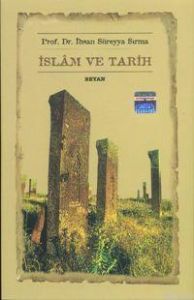 İslam ve Tarih                                                                                                                                                                                                                                                 