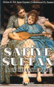 Safiye Sultan 3 Sözüm ki Tek Sana Geçmez Celladım                                                                                                                                                                                                              