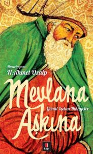 Mevlana Aşkına                                                                                                                                                                                                                                                 