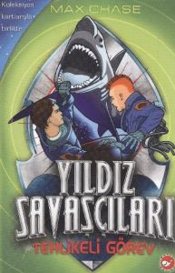 Yıldız Savaşçıları - Tehlikeli Görev                                                                                                                                                                                                                           