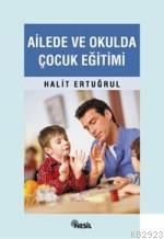 Ailede ve Okulda Çocuk Eğitimi                                                                                                                                                                                                                                 