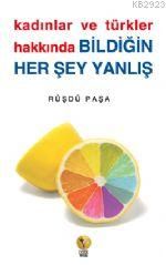 Kadınlar ve Türkler Hakkında Bildiğin Herşey Yanlı                                                                                                                                                                                                             