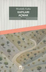 Kapıları Açmak                                                                                                                                                                                                                                                 
