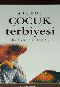 Ailede Çocuk Terbiyesi                                                                                                                                                                                                                                         