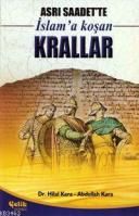 Asrı Saadette İslam’a Koşan Krallar                                                                                                                                                                                                                            