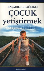 Başarılı ve Sağlıklı Çocuk Yetiştirmek                                                                                                                                                                                                                         