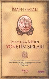 İmam-ı Gazali’den Yönetim Sırları                                                                                                                                                                                                                              